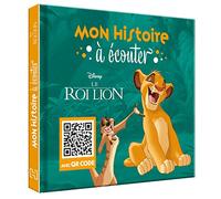 LE ROI LION - Mon Histoire à Ecouter - QR code - Disney: Avec QR code