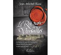Le Roi noir de Versailles: VERSAILLES, LE PALAIS DE TOUTES LES PROMESSES T2