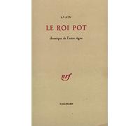 Le Roi Pot: Chronique de l'autre règne