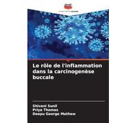 Le rôle de l'inflammation dans la carcinogenèse buccale