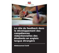 Le rôle du feedback dans le développement des compétences rédactionnelles des étudiants en anglais langue étrangère