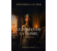 Le Roman de la momie (Illustré)
