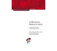 Le Roman de Merlin en prose (bilingue): Edition bilingue vieux français-français