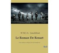 Le Roman De Renart: Une analyse critique du récit médiéval