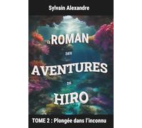 Le Roman des Aventures de Hiro: Tome 2