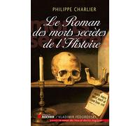 Le roman des morts secrètes de l'histoire