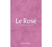 Le Rose: De l’antiquité à nos jours