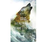 Le Royaume de Pierre d'Angle: Courage (4)