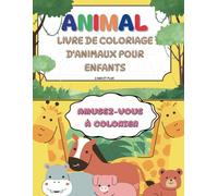 Le Royaume des Animaux Magiques : Un livre de coloriage amusant pour enfants: Livre de coloriage d'animaux audacieux, facile et amusant pour les enfants de 2 ans et plus