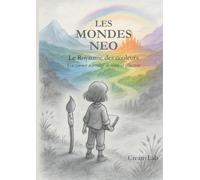 Le royaume des couleurs: Les Mondes Neo