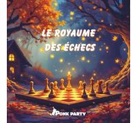 Le Royaume des Échecs (PONK PARTY)