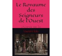 Le Royaume des Seigneurs de l'Ouest: L'Alliance des Six (Héria)