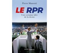 Le RPR: Une certaine idée de la droite