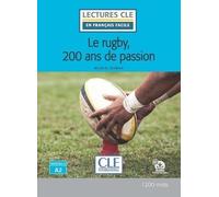 Le rugby, 200 ans de passion. A2: Niveau 2 A2