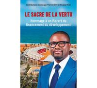 Le sacre de la vertu: Hommage à un Mozart du financement du développement