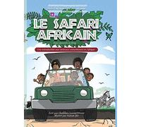 Le Safari Africain: Une introduction aux animaux autochtones en Afrique