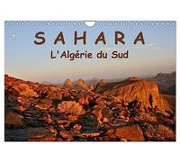 LE SAHARA L'Algérie du Sud (Calendrier mural 2027 DIN A4 vertical), CALVENDO calendrier mensuel: Le Sahara de l'Algérie du Sud : contact avec le désert de sable, ses habitants, sa nature et sa culture