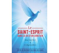 LE SAINT-ESPRIT DANS LA VIE D’UN CHRÉTIEN
