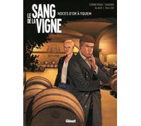 Le sang de la vigne, Tome 2 : Noces d'or ?? Yquem by Jean-Pierre Alaux (2015-11-12)