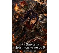 Le Sang de Murmontagne (Un Héros d'un Autre Monde)