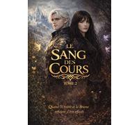 Le Sang des Cours: Quand l'ombre et la brume refusent d'être effacés