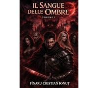 LE SANG DES OMBRES - VOLUME 2