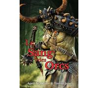 Le Sang des Orcs (Les Chevaliers d'Airygon)