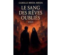 Le Sang des Rêves Oubliés