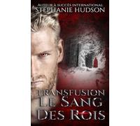 Le Sang des Rois: Transfusion #3