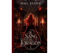 Le Sang du Dragon: 1 - Vaedra
