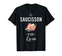 Le saucisson c'est la vie drole de chemise T-Shirt