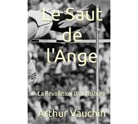 Le Saut de l'Ange: La Révolution de Dick Fosbury
