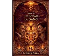 Le Sceau du Sang: 2 (Le Protocole d'Éden)