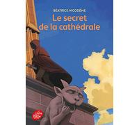 Le secret de la cathedrale (Livre de Poche Jeunesse): Tome 1