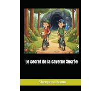 Le secret de la caverne Sucrée