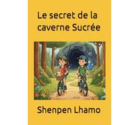 Le secret de la caverne Sucrée