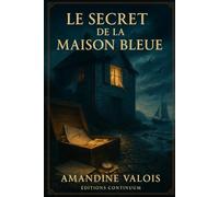 Le Secret de la Maison Bleue