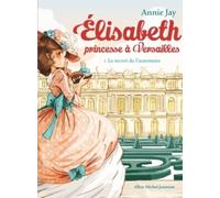 Le secret de l'automate 1: Elisabeth, princesse à Versailles - tome 1