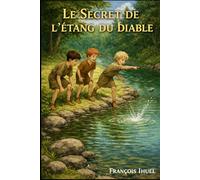 Le secret de l'étang du diable