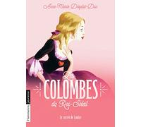 Le secret de Louise (Les Colombes du Roi-Soleil (2))