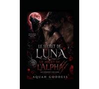 Le Secret de Luna : Le Jouet de l'Alpha