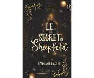 Le Secret de Sheepfold: Un manoir. Une malédiction. Et la promesse d’un Noël pas comme les autres.