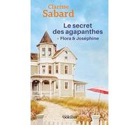 Le Secret des agapanthes : Flora & Joséphine