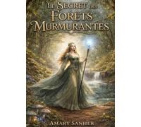Le Secret des Forêts Murmurantes