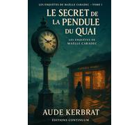 Le Secret des Horloges - Les enquêtes d’Adèle Vigne Tome 1 (Les enquêtes de Maëlle Caradec)