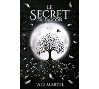 Le Secret du Faucon: Tome 8
