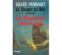 Le Secret du Roi: La Revanche américaine