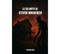 Le sei notti di Steven MacKenzie