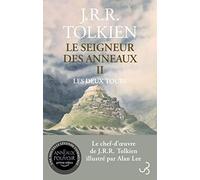 Le Seigneur des Anneaux - Tome 2 édition reliée et illustrée : Les deux Tours: Les Deux Tours (2)
