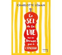 Le sel de la vie ne se trouve pas à l'épicerie